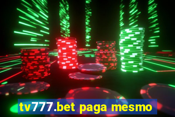 tv777.bet paga mesmo